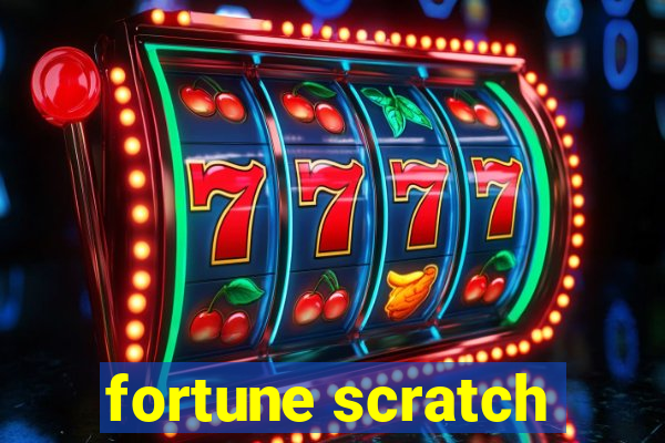 fortune scratch